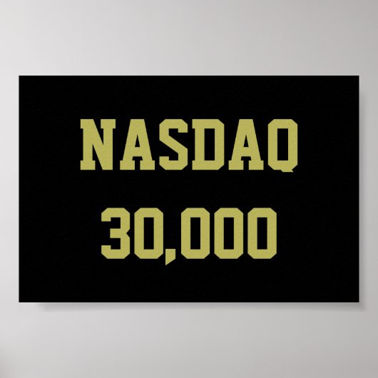 NASDAQ 30000 Börsenfeier Poster (Vorne)