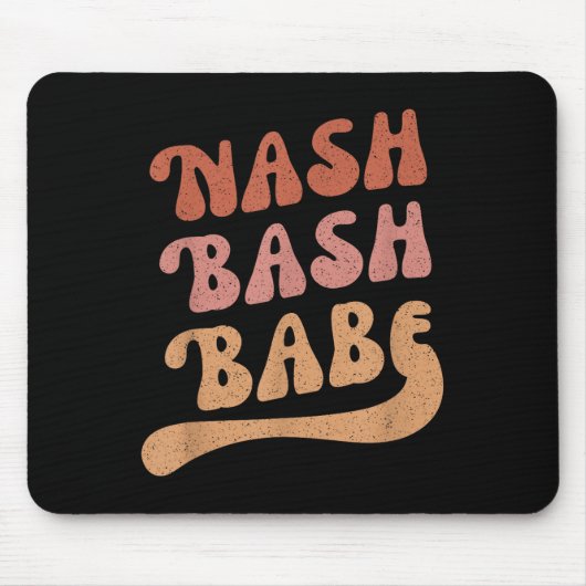 Nash Bash Babe Junggeselinnen-Abschied Gefallen Ni Mousepad (Vorne)