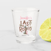 Nash Bash Last Rodeo Bachelorette Schnapsglas (Vorderseite)