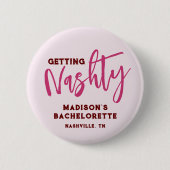 Nashville Bachelorette Get Nashty Personalisiert Button (Vorderseite)
