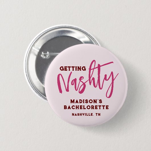 Nashville Bachelorette Get Nashty Personalisiert Button (Vorne & Hinten)