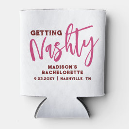 Nashville Bachelorette Getting Nashty Personalisie Dosenkühler