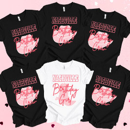 Nashville Birthday Crew, Birthday Girl T - Shirt