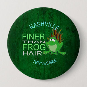 Nashville feiner als Frosch-Haar Button