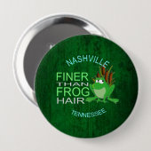 Nashville Finer Than Frog Hair Button (Vorne & Hinten)