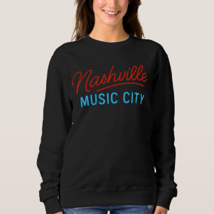 Nashville Music City Neon Sign Design - Retro Glow Sweatshirt