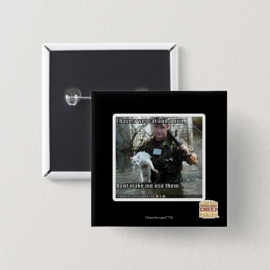 Nasse Katze und Gewehr Button (Vorne & Hinten)