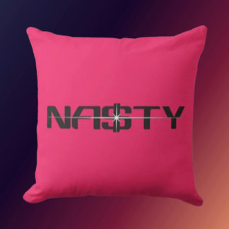 NASTY Statement Throw Pillow Kissen