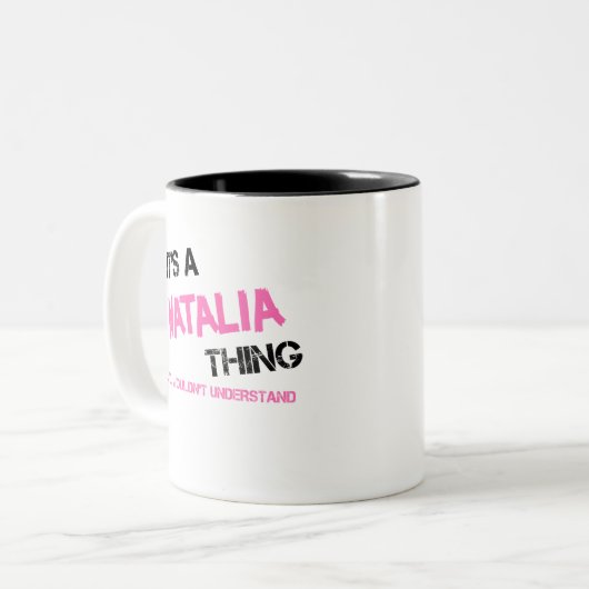 Natalia, was man nicht verstehen würde Namensneuhe Zweifarbige Tasse (Vorderseite Links)