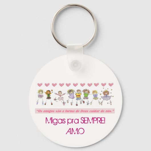 NatalMigas, Migas pra SEMPRE!A.M.O Schlüsselanhänger (Vorderseite)