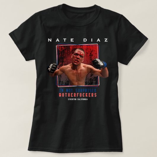 Nate Diaz I&x27;m nicht überrascht Essential T Shi T-Shirt (Design vorne)