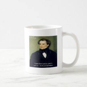 Nathaniel Hawthorne "Pure Hand s Wisdom Quote" Kaffeetasse