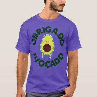 National Avocado Day Design Obrigado Avocado T-Shirt