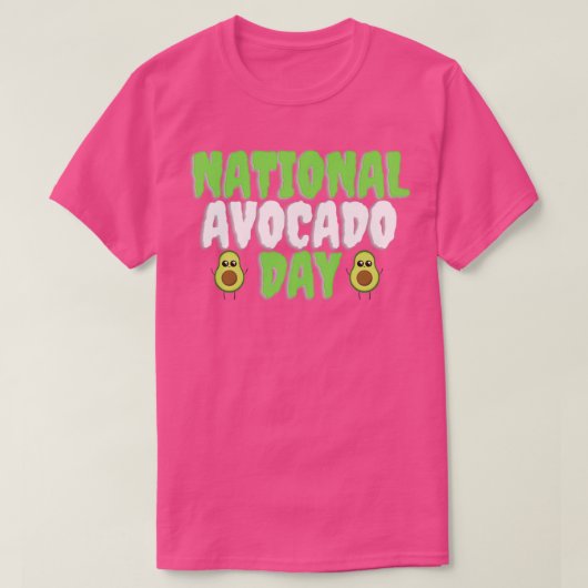 National avocado DayT T-Shirt (Design vorne)