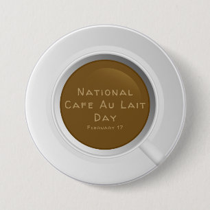 National Café Au Lait Day Button