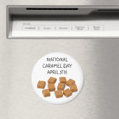 National Caramel Day 5. April Holiday Magnet (In Situ (Geschirrspüler))