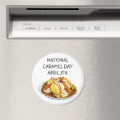 National Caramel Day 5. April Holiday Magnet (In Situ (Geschirrspüler))