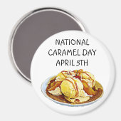 National Caramel Day 5. April Holiday Magnet (Vorderseite/Rückseite)