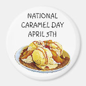 National Caramel Day 5. April Holiday Magnet (Vorne)