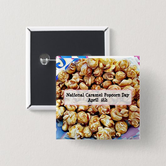 National Caramel Popcorn Day 6. April Button (Vorne & Hinten)