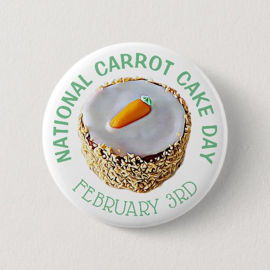 National Carrot Cake Day 3. Februar Feiertag Button (Vorderseite)