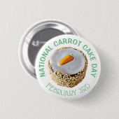 National Carrot Cake Day 3. Februar Feiertag Button (Vorne & Hinten)