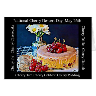 National Cherry Dessert Day MAy 26. Karte