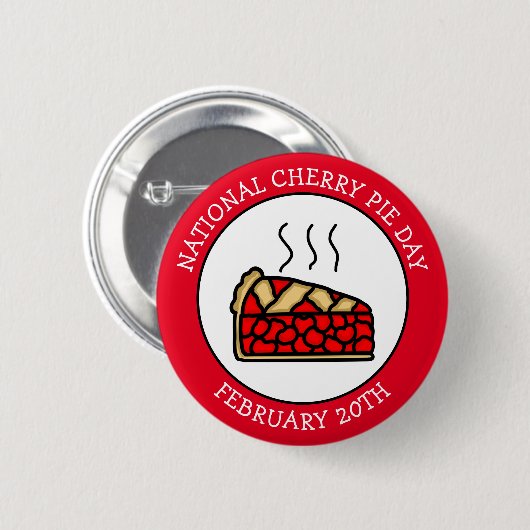 National Cherry Pie Day 20. Februar Button (Vorne & Hinten)