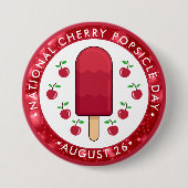 National Cherry Popsicle Day Button (Vorderseite)