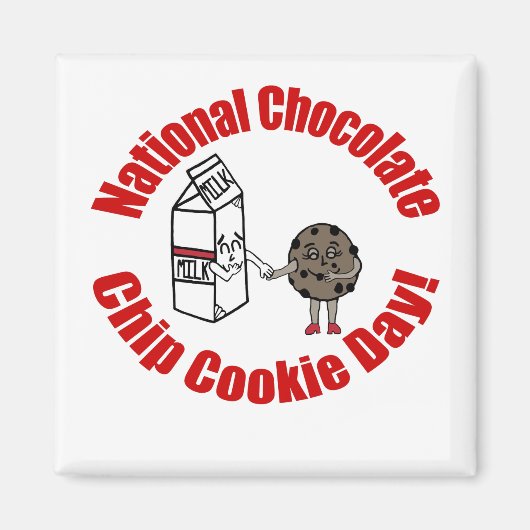 National Chocolate Chip Cookie Day! Magnet (Vorne)