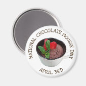 National Chocolate Mousse Day 3. April Magnet (Vorderseite/Rückseite)
