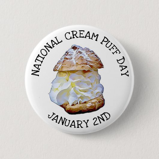 National Cream Puff Day 2. Januar Button (Vorderseite)