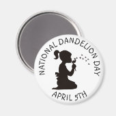 National Dandelion Day 5. April Magnet (Vorderseite/Rückseite)