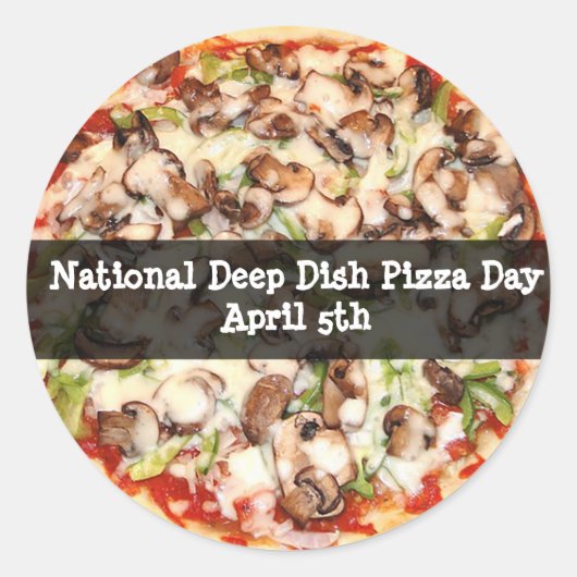 National Deep Dish Pizza Day 5. April Stickers (Vorderseite)