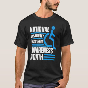 National Disability Anstellung Awareness Montag Pr T-Shirt