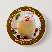 National Eggnog Day Button (Vorderseite)