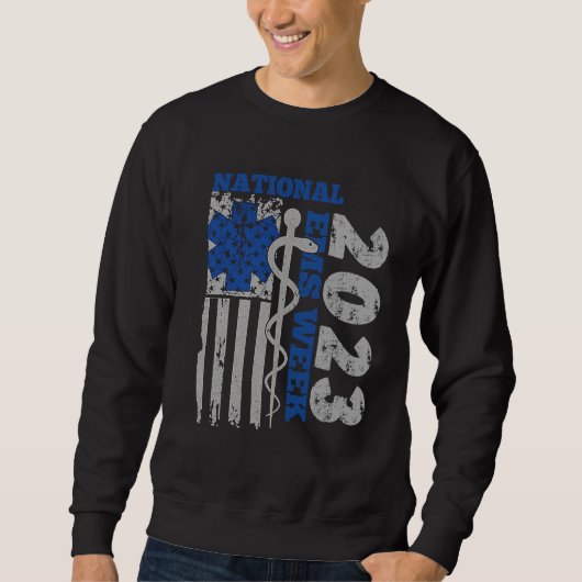 National EMS Week 2023 USA Flag Emergency Medical  Sweatshirt (Vorderseite)