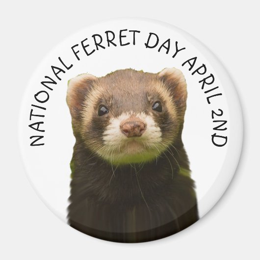 National Ferret Day 2. April Holiday Magnet (Vorne)