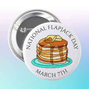 National Flapjack Day März 7. Button
