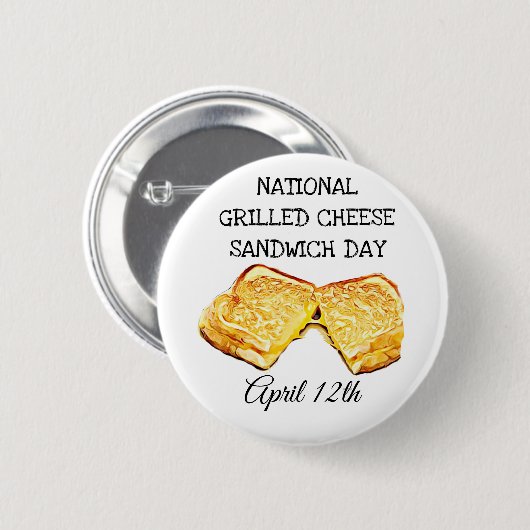 National Grilled Cheese Sandwich Day 12. April Button (Vorne & Hinten)