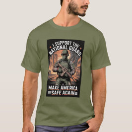 National Guard Safe America MAGA Anti Woke T-Shirt