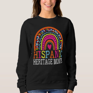 National Hispanic Heritage Monat Regenbogen Alle z Sweatshirt