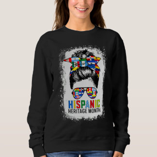 National Hispanic Heritage Month Messy Bun All Cou Sweatshirt