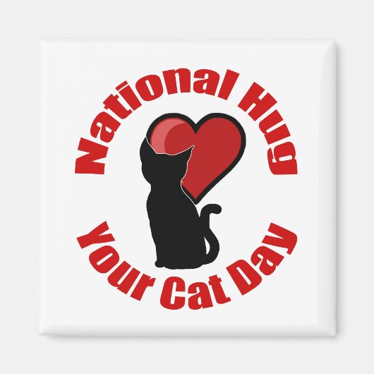 National Hug Your Chat Day Magnet (Vorne)