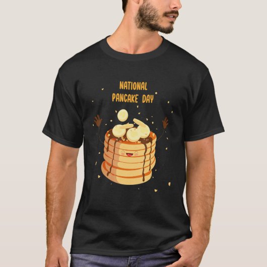 NATIONAL PANCAKE DAY quote flapjack cool griddleca T-Shirt (Vorderseite)