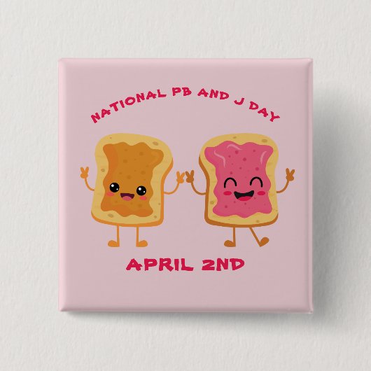 National Peanut Butter and Jelly Day 2. April Button (Vorderseite)