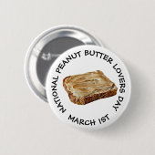 National Peanut Butter Lovers Day März 1. Schaltfl Button (Vorne & Hinten)