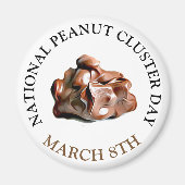 National Peanut Cluster Day März 8. Magnet (Vorne)