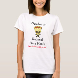 National Pizza Month Funny Food Observences T-Shirt