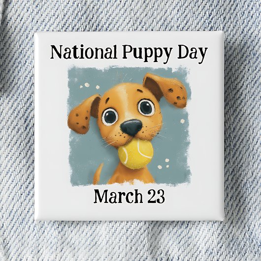 National Puppy Day  Button